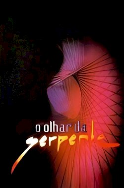 O Olhar da Serpente