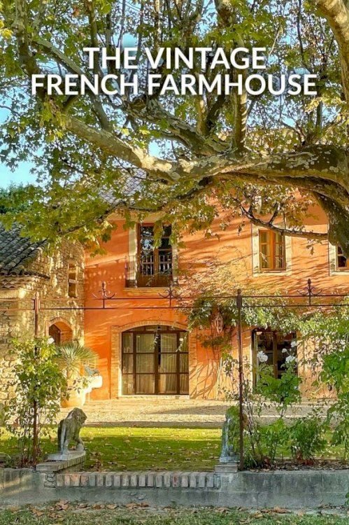 The Vintage French Farmhouse