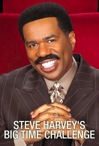 Steve Harvey's Big Time Challenge