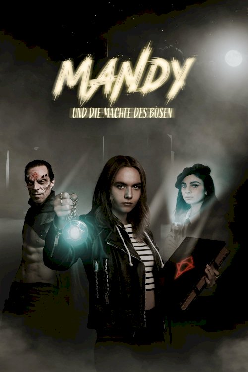 Mandy und die Mächte des Bösen