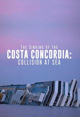 The Sinking of the Costa Concordia: Collision at Sea