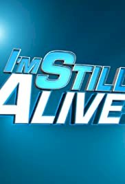 I'm Still Alive!