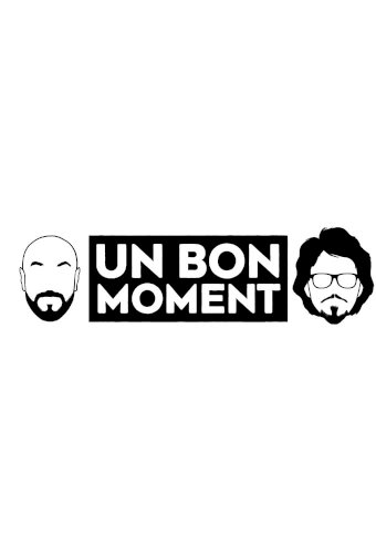Un Bon Moment