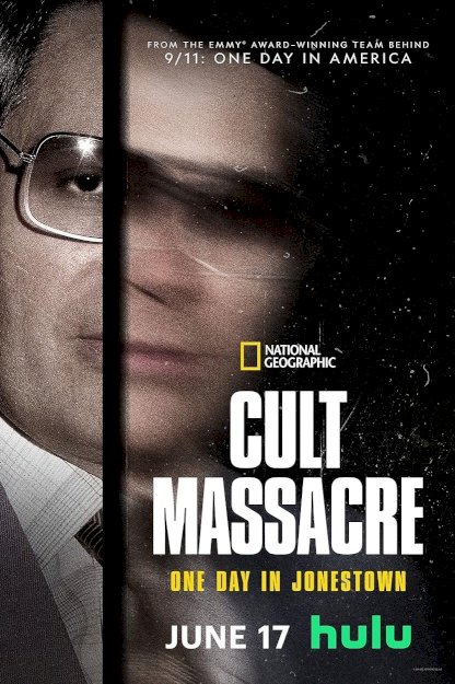 Cult Massacre: One Day In Jonestown