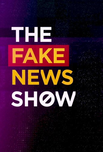 The Fake News Show
