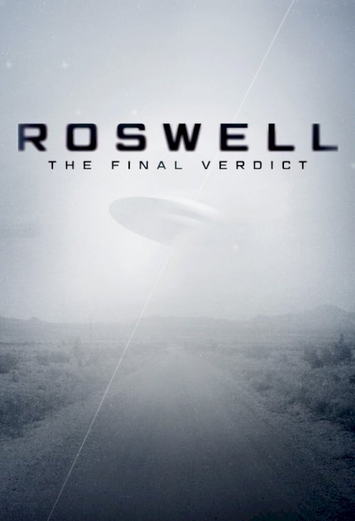 Roswell: The Final Verdict