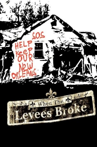 When the Levees Broke: A Requiem in Four Acts