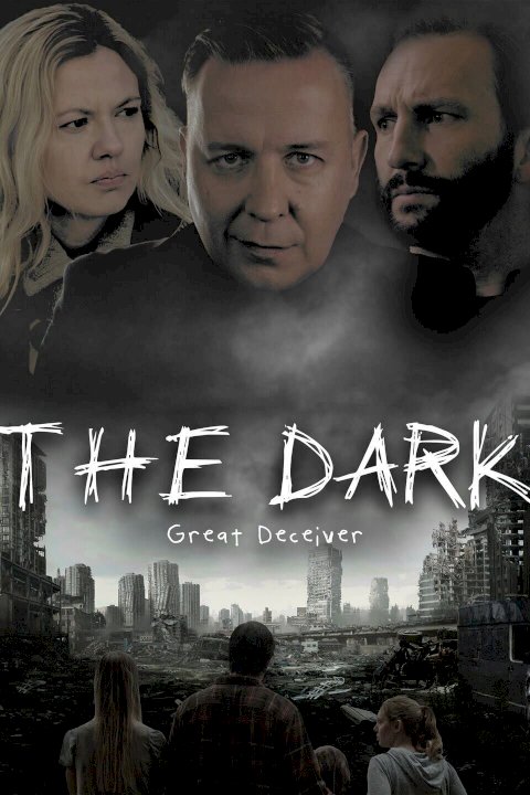 The Dark: Great Deceiver