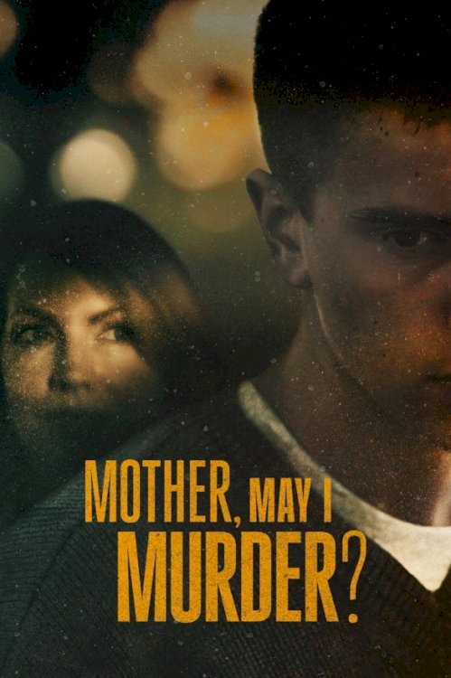 Mother, May I Murder?