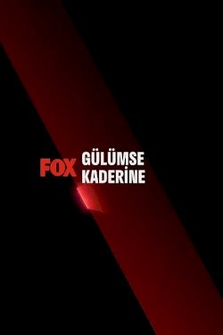 Gülümse Kaderine