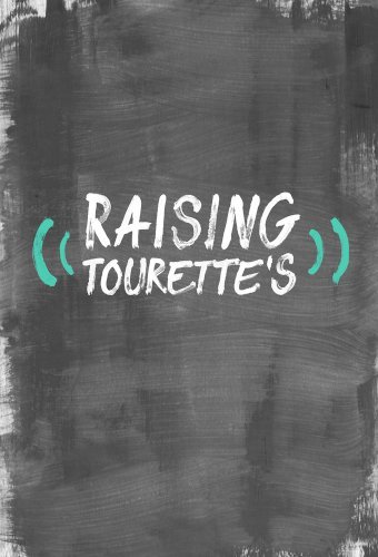 Raising Tourette's