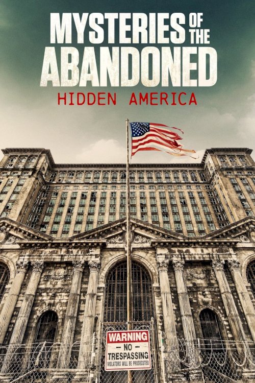 Mysteries of the Abandoned: Hidden America