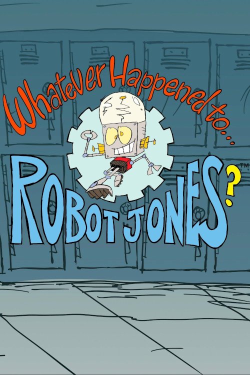 Whatever Happened to... Robot Jones?
