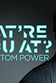 What're You At? with Tom Power