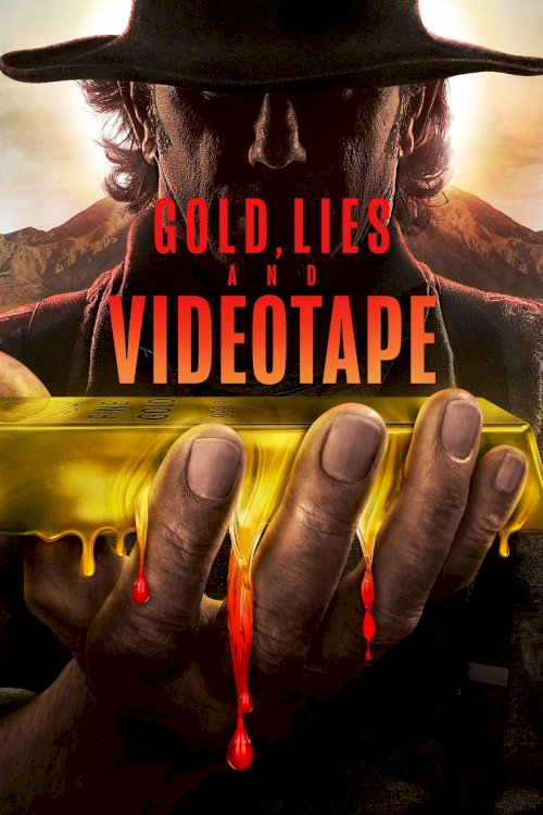 Gold, Lies & Videotape