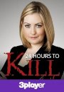 24 Hours To Kill