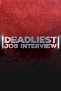 Deadliest Job Interview