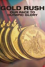Gold Rush: Our Race to Olympic Glory