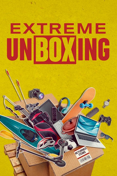 Extreme Unboxing