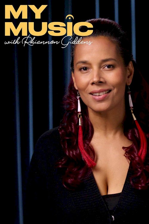 My Music with Rhiannon Giddens