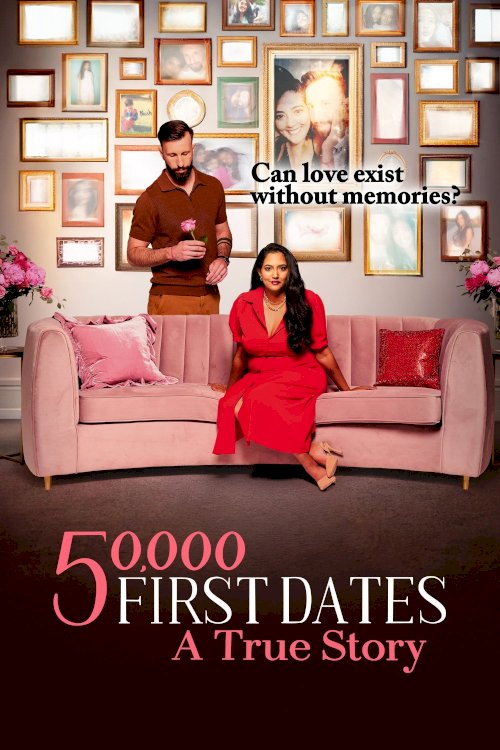 50,000 First Dates: A True Story