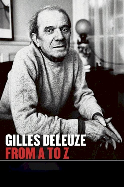 Gilles Deleuze From A to Z