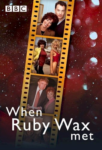 When Ruby Wax Met...