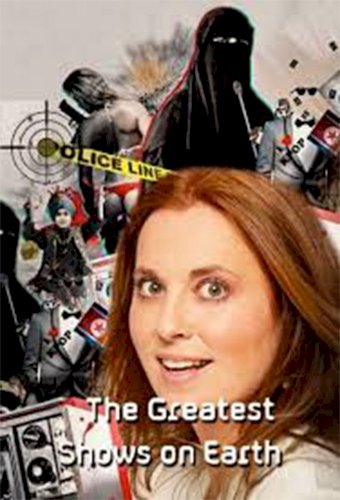 The Greatest Shows on Earth