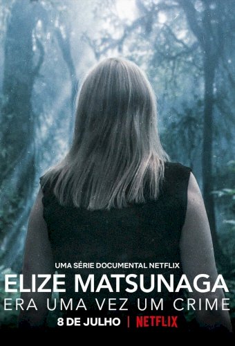 Elize Matsunaga: Once Upon a Crime